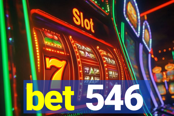 bet 546